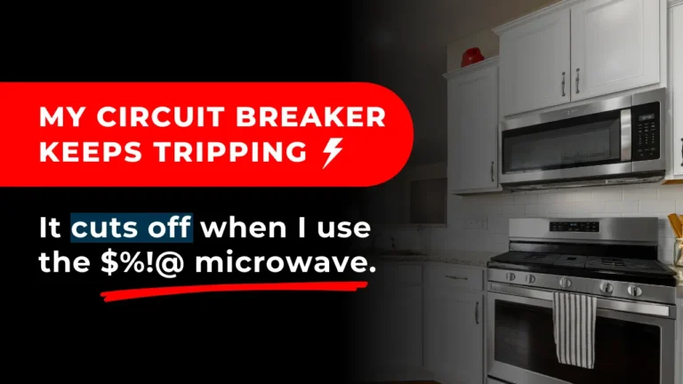 A circuit breaker that trips when using high-wattage appliances like a microwave.