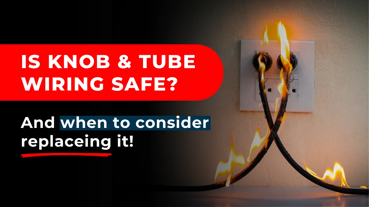 Burning wires show the danger of knob and tube wiring.