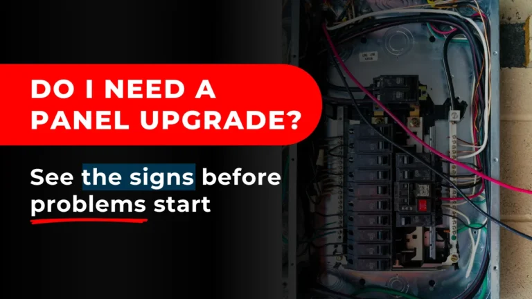 A residential electrical panel with the bold question, do I need to upgrade my electrical panel, and a call to identify early warning signs before costly damage.